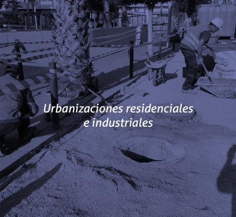 Urbanizaciones residenciales e industriales
